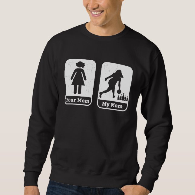 Bowler Mom Daughter Bowling Mama Coach League Team Sweatshirt (Vorderseite)