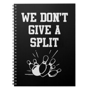 Bowler, wir geben keine Split Notizblock