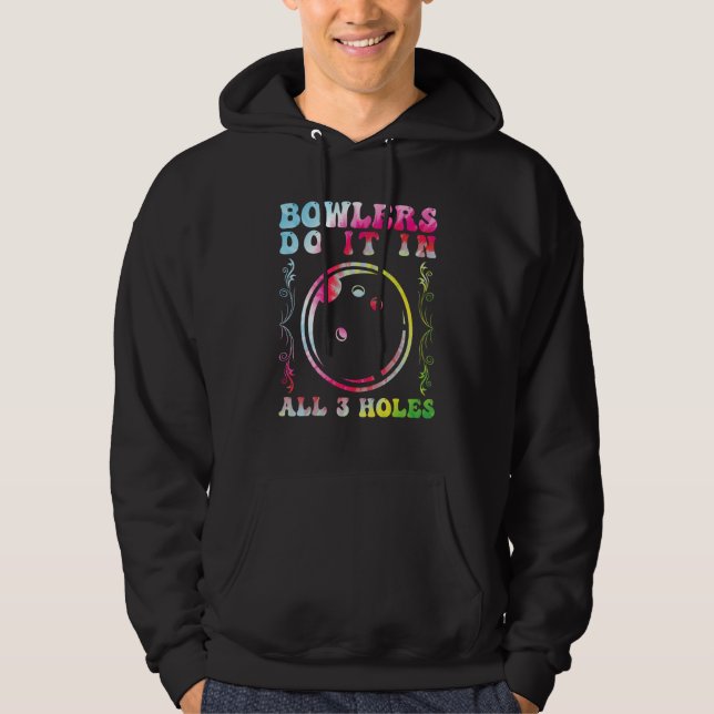 Bowlers Do it in All 3 Holes Bowling Men Bowling F Hoodie (Vorderseite)