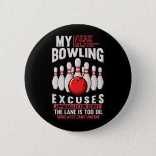 Bowling Ausreden Funny Bowler Spaß Button