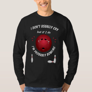 Bowling Ball Bowler traurig Frauen zehn Button T T-Shirt