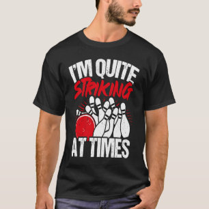 Bowling Ball Button Bowler Strike Bowling Fanatic  T-Shirt