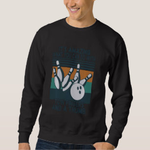 Bowling Ball Funny zwei Fingern und ein Thumb Bowl Sweatshirt