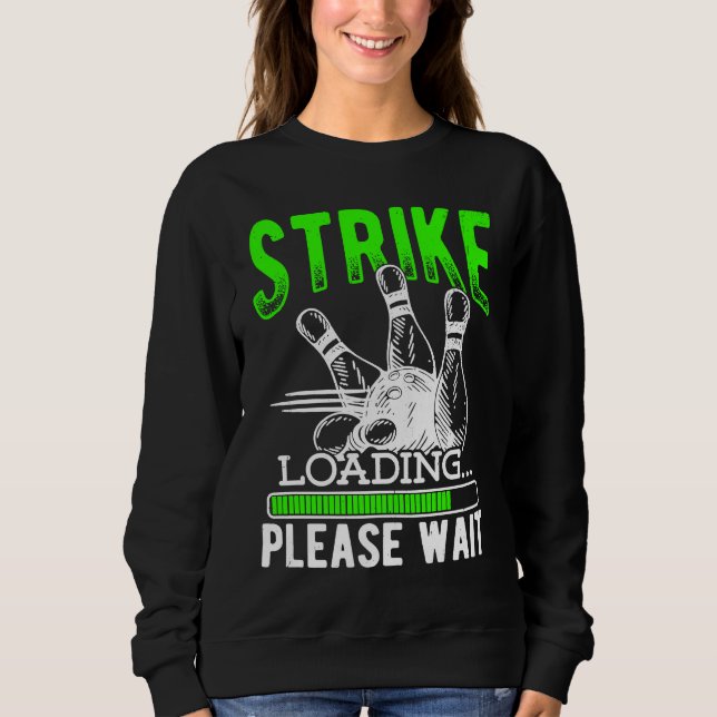 Bowling Ball Pin Bowler Strike Bowling Fanatic Bow Sweatshirt (Vorderseite)