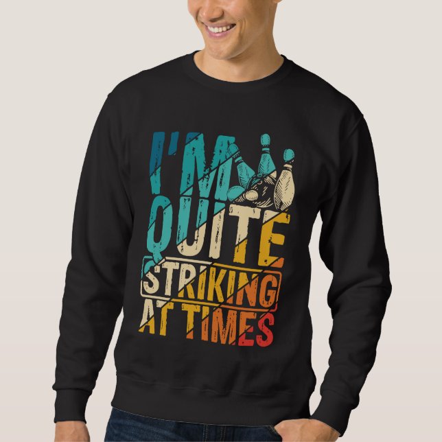 Bowling Ball Pin Bowler Strike Bowling Team Bowlin Sweatshirt (Vorderseite)