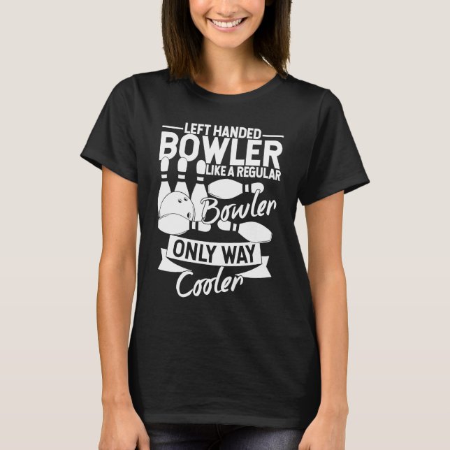 Bowling Ball Pin Bowler Strike Bowling Team Bowlin T-Shirt (Vorderseite)