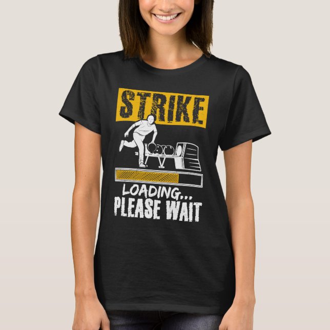 Bowling Ball Pin Bowler Strike Team Bowling Alley  T-Shirt (Vorderseite)