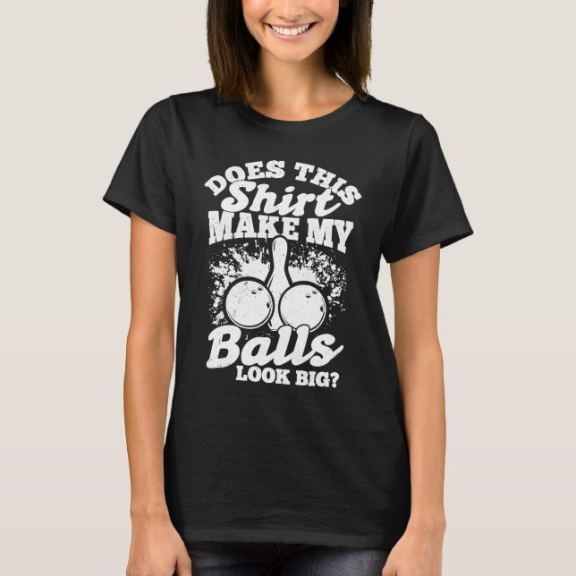Bowling Ball Pin Bowler Strike Team Bowling Alley  T-Shirt (Vorderseite)