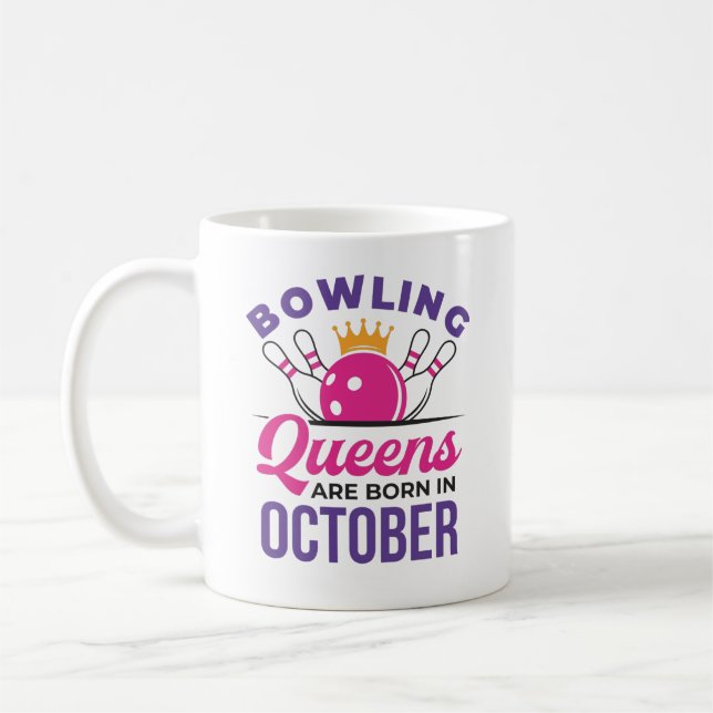 Bowling Birthday Queens Are Born in October Kaffeetasse (Links)