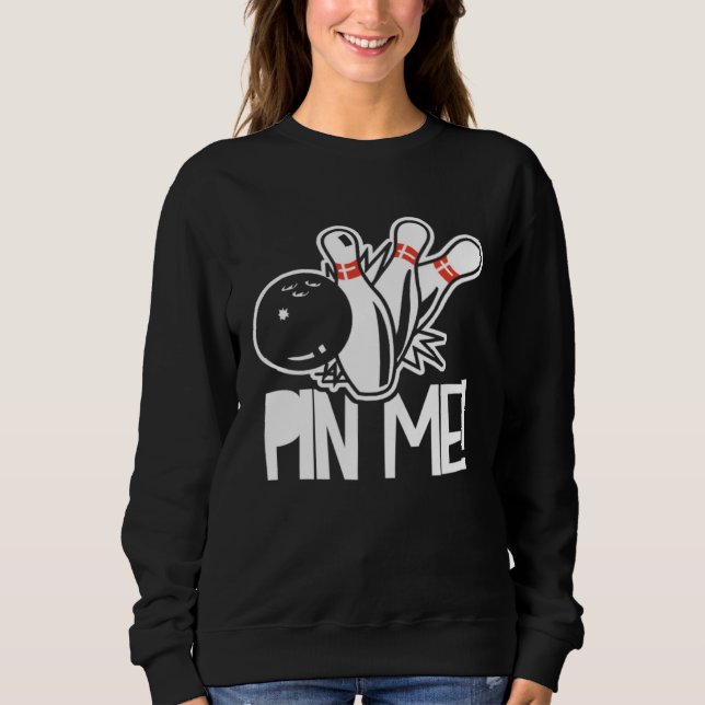 Bowling  Bowler Sport  Bowling Coach Bowling Pins  Sweatshirt (Vorderseite)