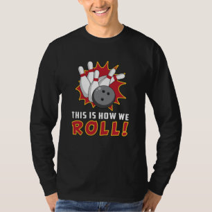 Bowling Bowler Strike Sport Team Bowl Funny Gesche T-Shirt