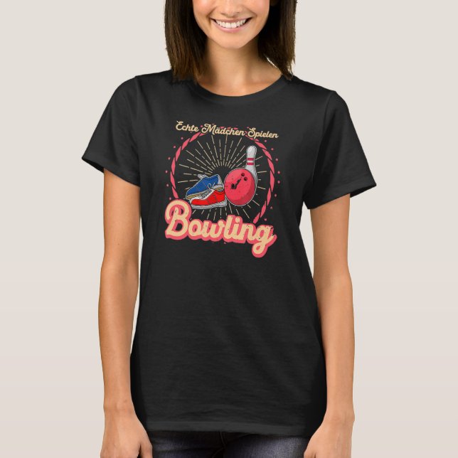 Bowling Bowling Skittle Bowlers Sprichwort Bowling T-Shirt (Vorderseite)