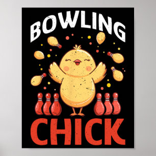 Bowling-Chick lustige Bowling-Sprüche Poster