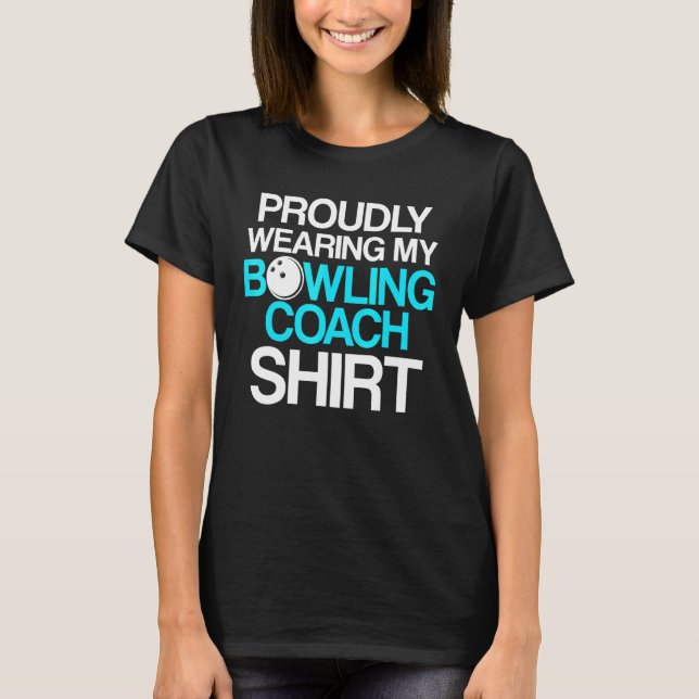 Bowling Coach Player Team Instructor 15 T-Shirt (Vorderseite)