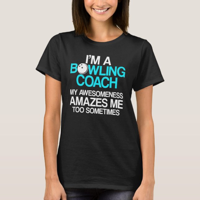 Bowling Coach Player Team Instructor 21 T-Shirt (Vorderseite)