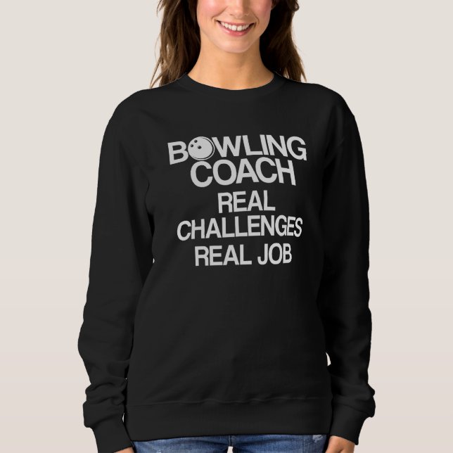 Bowling Coach Player Team Instructor 4 Sweatshirt (Vorderseite)