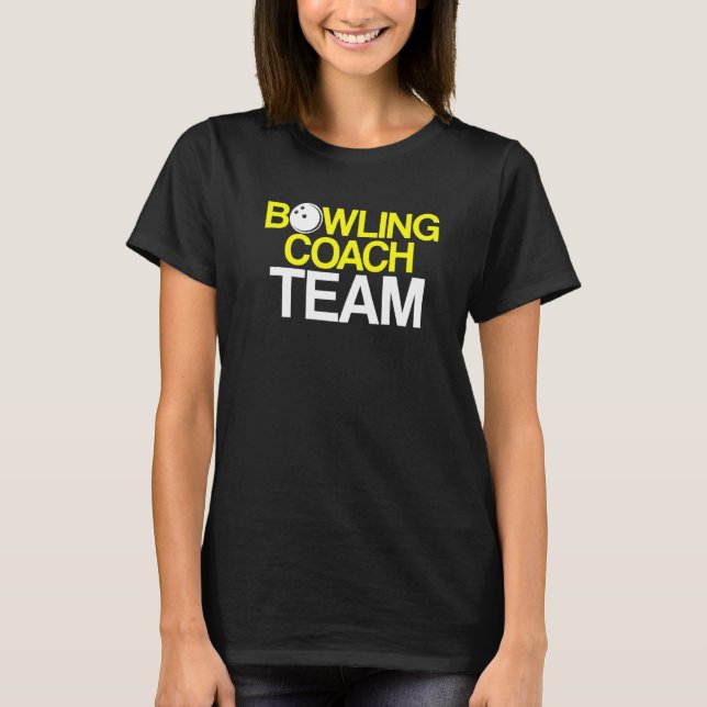 Bowling Coach Player Team Instructor 7 T-Shirt (Vorderseite)