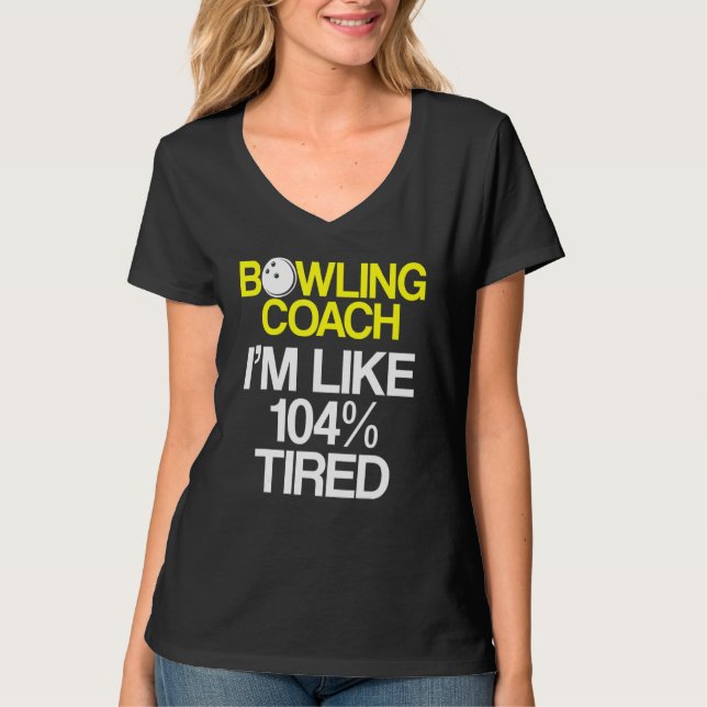 Bowling Coach Player Team Instructor 9 T-Shirt (Vorderseite)