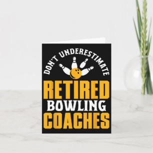 Bowling Coach Sprichwort Rente Spaß Sport Karte