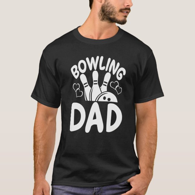 Bowling Dad Players  Women Game  Daddy T-Shirt (Vorderseite)
