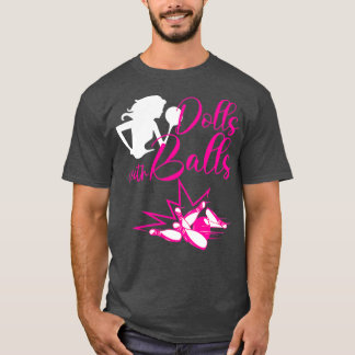 Bowling Dollars mit Balls Woman Bowler T T-Shirt