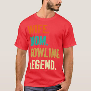 Bowling Ehefrau Mama Bowling Bowler Ball T T-Shirt