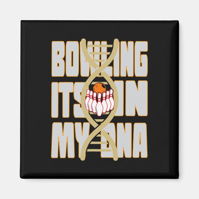 Bowling es ist in meiner DNA Magnet (Vorne)