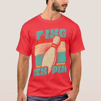 Bowling Fing 10 Button T T-Shirt