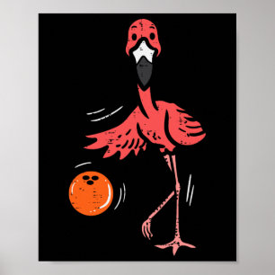 Bowling Flamingo Bowling Player Boys Girls Tod ste Poster