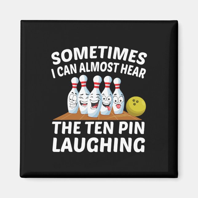 Bowling Funny Bowler hört das Zehn-Button lachen Magnet (Vorne)