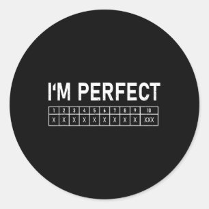 Bowling Funny I'm Perfect 300 Game Bowler Runder Aufkleber