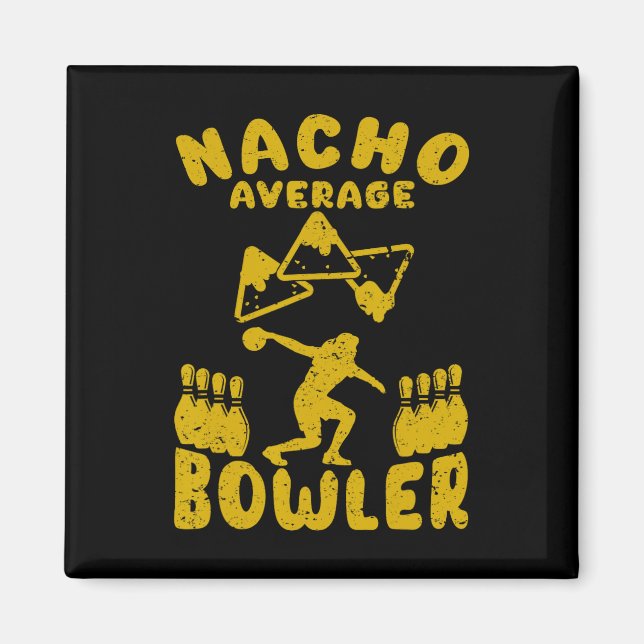 Bowling Funny Nacho Average Bowler Cinco De Mayo M Magnet (Vorne)