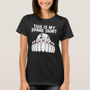 Bowling für Männer Frauen Bowling-Spiel Bowler Spi T-Shirt
