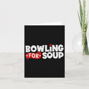 Bowling für Soup Funny Karte