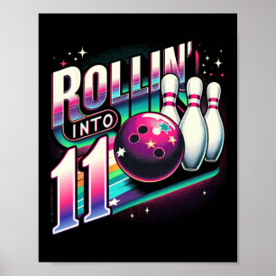 Bowling Geburtstag Rollin Into 11 Party 11. Geburt Poster