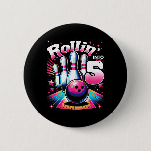Bowling Geburtstag Rollin Into 5 Party 5. Geburtst Button