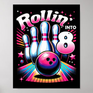 Bowling-Geburtstags-Rollin-into-8-Party 8. Geburts Poster