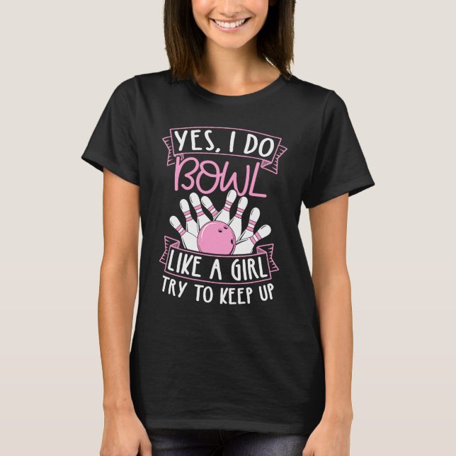 Bowling Girl Princess Pin Bowler Strike Bowling Te T-Shirt (Vorderseite)