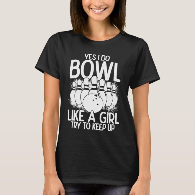 Bowling Girl Princess Pin Bowler Strike Bowling Te T-Shirt (Vorderseite)