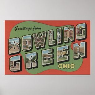 Bowling Green, Ohio - Große Buchstabenszenen Poster