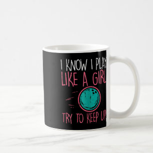 Bowling I Play Like Girl Fun Bowler Mädchen Kinder Kaffeetasse