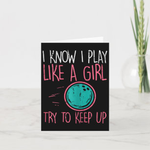 Bowling I Play Like Girl Fun Bowler Mädchen Kinder Karte