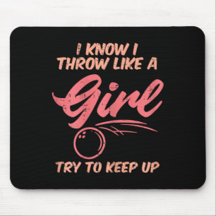 Bowling Ich wirke wie Girl Sport Bowler Damen Teen Mousepad