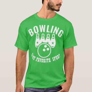 Bowling ist mein Lieblingssport 82 1 T-Shirt