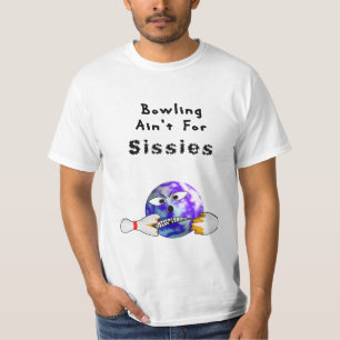 Bowling ist nicht für Sissies T-Shirt