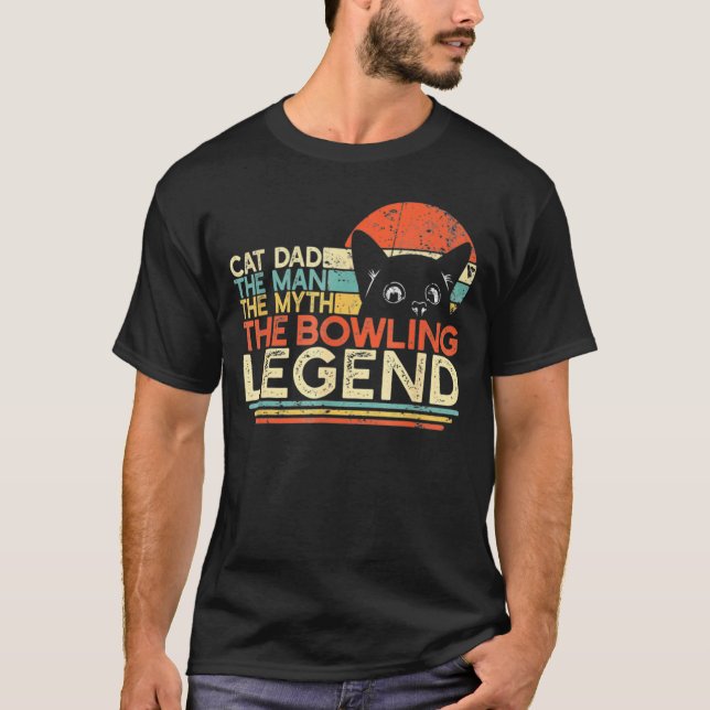 Bowling Katze Vater Der Mann der Mythos der Legend T-Shirt (Vorderseite)