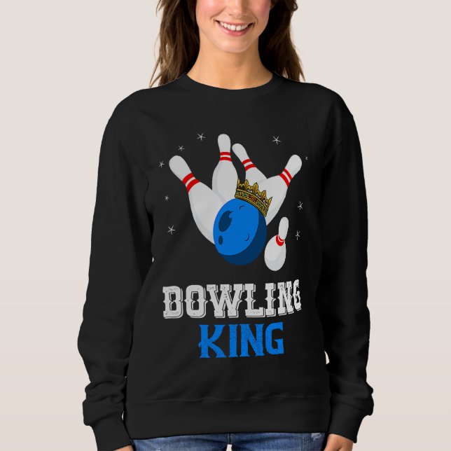 Bowling King Crown Bowler Bowling Team Strike Bowl Sweatshirt (Vorderseite)