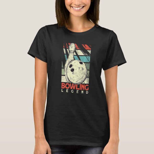 Bowling Legend Bowling Player Bowler Bowling T-Shirt (Vorderseite)
