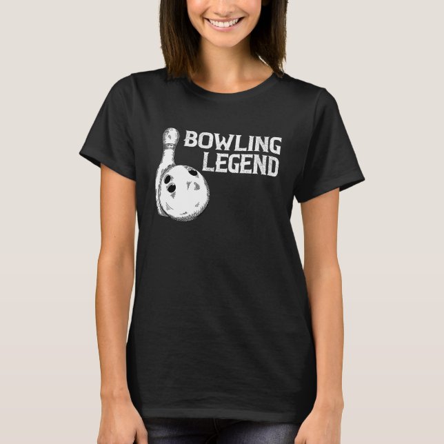 Bowling Legend Strike Bowler Bowling Team Bowling  T-Shirt (Vorderseite)