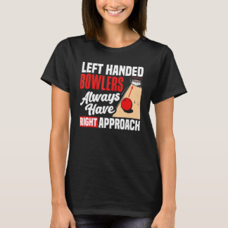 Bowling Linkshänder haben immer den richtigen Ansa T-Shirt